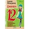 Dvanáct Neobyčejný deník obyčejné holky - Myracleová Lauren Dvanáct Neobyčejný deník obyčejné holky - Myracleová Lauren