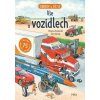 Vše o vozidlech - Ganeriová Anita Oxlade Chris Hardcastle Nick Vše o vozidlech - Ganeriová Anita Oxlade Chris Hardcastle Nick