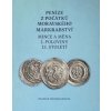 Peníze z počátků moravského markrabství - Dagmar Grossmannová Peníze z počátků moravského markrabství - Dagmar Grossmannová