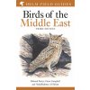 Field Guide to Birds of the Middle East: Third Edition Field Guide to Birds of the Middle East: Third Edition