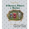 O Bertovi, Pištovi a Rozince - Barbora Pallová O Bertovi, Pištovi a Rozince - Barbora Pallová