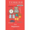 Turkish for Beginners Turkish for Beginners