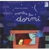 Mentre tu dormi (Mariana Ruiz Johnson)(Pevná) Mentre tu dormi (Mariana Ruiz Johnson)(Pevná)