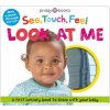 SEE TOUCH FEEL LOOK AT ME SEE TOUCH FEEL LOOK AT ME