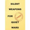 Silent Weapons for Quiet Wars Silent Weapons for Quiet Wars