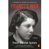 Franci's War: A Woman's Story of Survival (Helen Epstein)(Brožovaná) Franci's War: A Woman's Story of Survival (Helen Epstein)(Brožovaná)