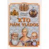 E-kniha: Kto nám vládol E-kniha: Kto nám vládol