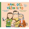 Mami, oci, vážim si to - Petra Arslan Šinková Mami, oci, vážim si to - Petra Arslan Šinková