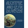 Alchymie jako cesta zasvěcení - Johannes Helmond Alchymie jako cesta zasvěcení - Johannes Helmond