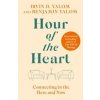 Hour of the Heart - Irvin D. Yalom, Benjamin Yalom, Little, Brown Hour of the Heart - Irvin D. Yalom, Benjamin Yalom, Little, Brown