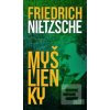Myšlienky (Friedrich Nietzsche) Myšlienky (Friedrich Nietzsche)