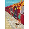 The Passengers on the Hankyu Line (Allison Markin Powell)(Pevná) The Passengers on the Hankyu Line (Allison Markin Powell)(Pevná)