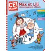 Max et Lili t'accompagnent en CE1 - Maths Max et Lili t'accompagnent en CE1 - Maths