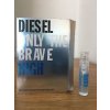 Diesel Only the Brave High, Vzorka vône EDP pre mužov Diesel Only the Brave High, Vzorka vône EDP pre mužov