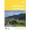 Najkrajšie autotrasy - autor neuvedený Najkrajšie autotrasy - autor neuvedený