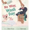 No Way, Wash Day No Way, Wash Day