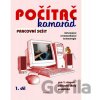 Počítač kamarád, 1. díl, pracovní sešit pro 1. stup. ZŠ praktické Pavel Klech Počítač kamarád, 1. díl, pracovní sešit pro 1. stup. ZŠ praktické Pavel Klech