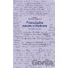 Francúzsko perom a štetcom - Mária Dopjerová-Danthine, Zuzana Šeršeňová (editor) Francúzsko perom a štetcom - Mária Dopjerová-Danthine, Zuzana Šeršeňová (editor)