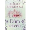 Dům ozvěn, Erskinová Barbara, 2020 Dům ozvěn, Erskinová Barbara, 2020