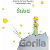 Štěstí - Nejkrásnější citáty - Antoine Saint-Exupéry de Štěstí - Nejkrásnější citáty - Antoine Saint-Exupéry de