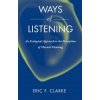 Ways of Listening (Eric F Clarke)(Brožovaná) Ways of Listening (Eric F Clarke)(Brožovaná)