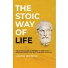Stoic way of Life (Marcus Epictetus)(Pevná) Stoic way of Life (Marcus Epictetus)(Pevná)