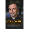 Cyril Vasiľ - Kresťan by mal byť hrdinom Cyril Vasiľ - Kresťan by mal byť hrdinom