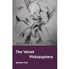 Velvet Philosophers (Barbara Day)(Brožovaná) Velvet Philosophers (Barbara Day)(Brožovaná)