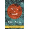 Girl at War (Sara Novic)(Brožovaná) Girl at War (Sara Novic)(Brožovaná)