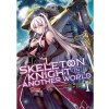 SKELETON KNIGHT IN ANOTHER WORLD 1 SKELETON KNIGHT IN ANOTHER WORLD 1