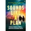 Sounds Like a Plan Sounds Like a Plan
