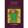 Understanding and Treating Dissociative Identity Disorder (or Multiple Personality Disorder) Understanding and Treating Dissociative Identity Disorder (or Multiple Personality Disorder)