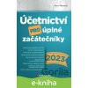 E-kniha Účetnictví pro úplné začátečníky 2023 - Pavel Novotný E-kniha Účetnictví pro úplné začátečníky 2023 - Pavel Novotný
