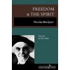 Freedom and the Spirit Freedom and the Spirit