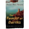 The Painter of Battles - Arturo Pérez-Reverte The Painter of Battles - Arturo Pérez-Reverte