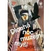 Dlouhá noc muzejní myši - Radek Malý Dlouhá noc muzejní myši - Radek Malý
