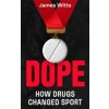 Dope - James Witts, Bonnier Books UK Dope - James Witts, Bonnier Books UK