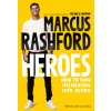Marcus Rashford - Heroes Marcus Rashford - Heroes