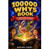 100000 Whys Book 100000 Whys Book