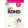 ADHD - 100 tipů pro rodiče a učitele ADHD - 100 tipů pro rodiče a učitele
