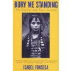 Bury Me Standing (Isabel Fonseca)(Brožovaná) Bury Me Standing (Isabel Fonseca)(Brožovaná)