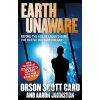 Earth Unaware - Aaron Johnston, Orson Scott Card Earth Unaware - Aaron Johnston, Orson Scott Card