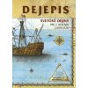 Dejepis pre 2. ročník gymnázií - Svetové dejiny - 2. vydanie Dejepis pre 2. ročník gymnázií - Svetové dejiny - 2. vydanie