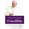 František - O modlitbe (Anna Maria Foliová) František - O modlitbe (Anna Maria Foliová)