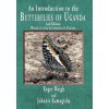 An introduction to the butterflies of Uganda, 2nd edition (Johnnie Kamugisha)(Brožovaná) An introduction to the butterflies of Uganda, 2nd edition (Johnnie Kamugisha)(Brožovaná)