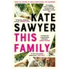 This Family - Kate Sawyer This Family - Kate Sawyer