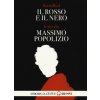 rosso e il nero letto da Massimo Popolizio. Audiolibro. 2 CD Audio formato MP3 (Stendhal)(Brožovaná) rosso e il nero letto da Massimo Popolizio. Audiolibro. 2 CD Audio formato MP3 (Stendhal)(Brožovaná)