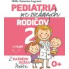 Pediatria pre zvedavých rodičov 2 (MUDr. Katarína Legrand)() Pediatria pre zvedavých rodičov 2 (MUDr. Katarína Legrand)()