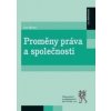 Proměny práva a společnosti - Ivan Mucha Proměny práva a společnosti - Ivan Mucha
