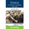 Vatikán a německý nacismus 1923-1945 - Marek Šmíd